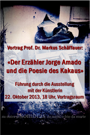 Prof. Dr. Markus Schäffauer: «Der Erzähler Jorge Amado und die Poesie des Kakaus»