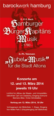 „Hamburger Bürgerkapitänsmusik“ von C.P.E. Bach und „Jubel Musik für die Stadt Altona“ von G. P. Telemann