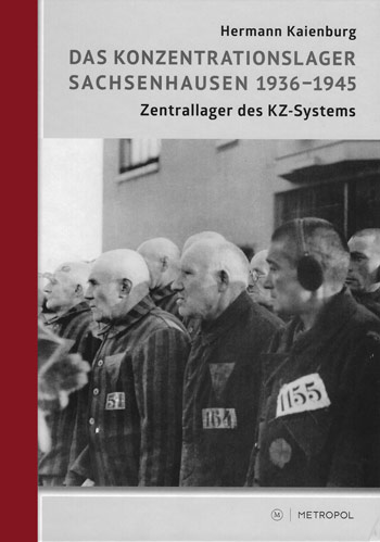 Das Konzentrationslager Sachsenhausen 1936–1945