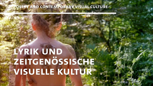 Poetry and Contemporary Visual Culture / Lyrik und zeitgenössische Visuelle Kultur