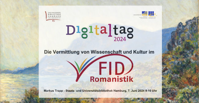 Digitaltag 2024: Die Vermittlung von Wissenschaft und Kultur im FID Romanistik