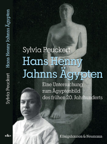 Sylvia Peuckert: Hans Henny Jahnns Ägypten